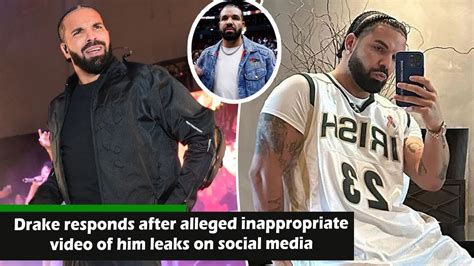 drakes leaks|Drake responds after alleged inappropriate video of him leaks on。